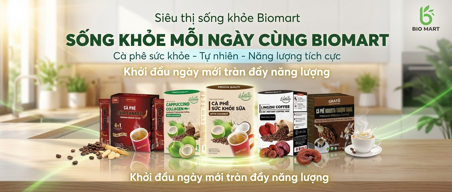 Cà Phê Sức Khỏe Cùng Biomart